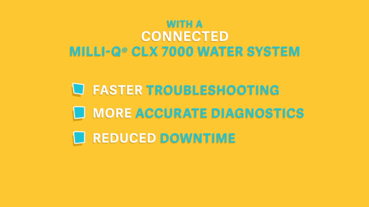 <p>Troubleshooting Portal for Analyzer Hotlines </p>
Shows initial slide of presentation. Text is "With a connected Milli-Q® CLX 7000 water system, faster troubleshooting, more accurate diagnostics, reduced downtime"